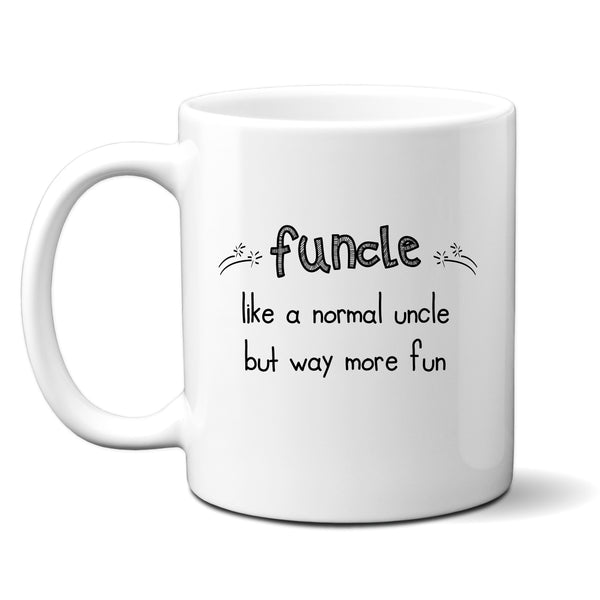 Funcle A Normal Uncle But More Fun, Funny Joke Gift From Niece Nephew, Personalised Mug