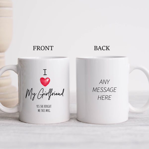 I Love Heart My Girlfriend Yes She Bought This, Funny Birthday Gift, Personalised Mug