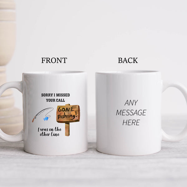 Sorry I Missed Your Call I Was On The Other Line, Funny Fishing Gift, Personalised Mug