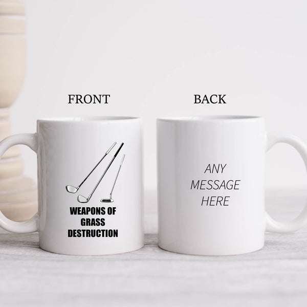 Weapons of Grass Destruction, Funny Golfing Birthday Gift for Dad, Friend, Colleague, Personalised Golf Mug