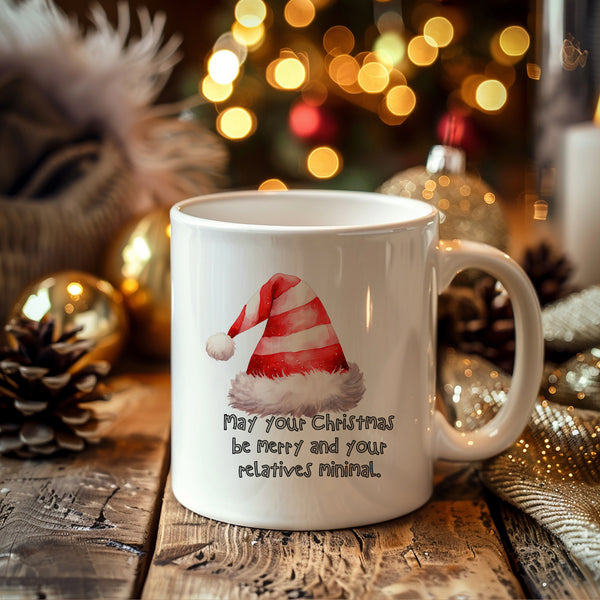 May Your Christmas Be Merry & Your Relatives Minimal, Funny Christmas Gift, Personalised Mug