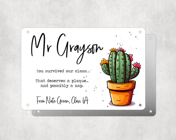 Personalised Teacher Tribute Aluminium Plaque – 'You Survived Our Class' with Cactus Graphic, Leaving Gift