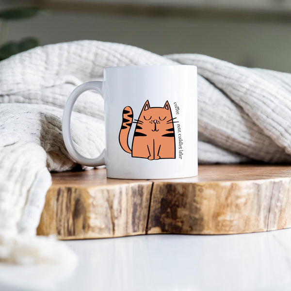 Coffee Now Cuddles Later, Funny Birthday Gift with Cat Design, Personalised Mug