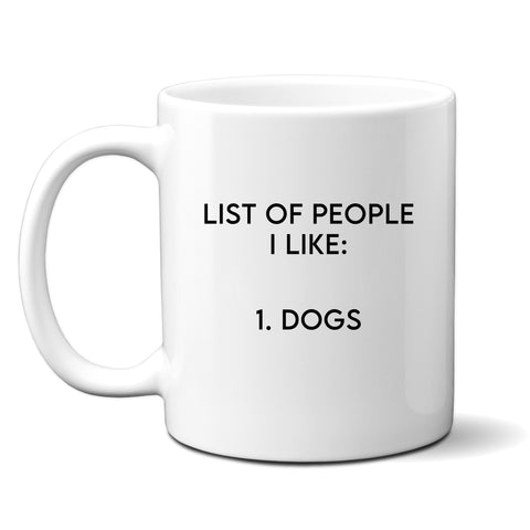 List of People I Like - Dogs, Fun Novelty Christmas Gift For Dog Lovers, Personalised Mug