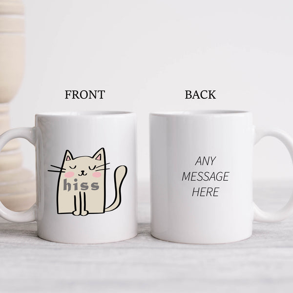 Hiss, Funny Birthday Gift with Cream Cat Design, Personalised Mug