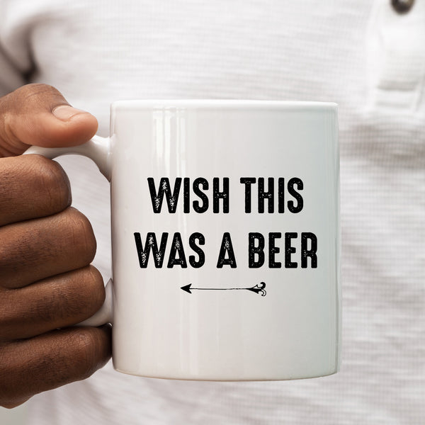 Wish This Was A Beer, Funny Banter Joke Birthday Gift, Personalised Mug