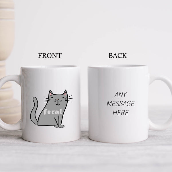 Feral, Funny Birthday Gift with Grey Cat Design, Personalised Mug
