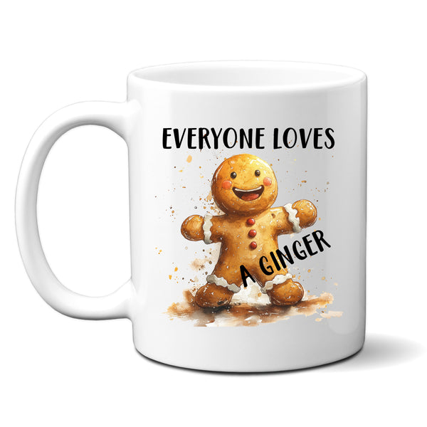 Everyone Loves A Ginger, Funny Gift, Personalised Mug
