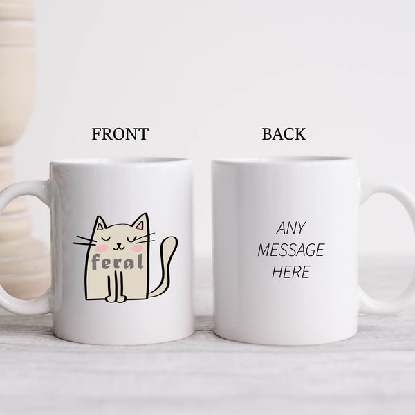 Feral, Funny Birthday Gift with Cream Cat Design, Personalised Mug