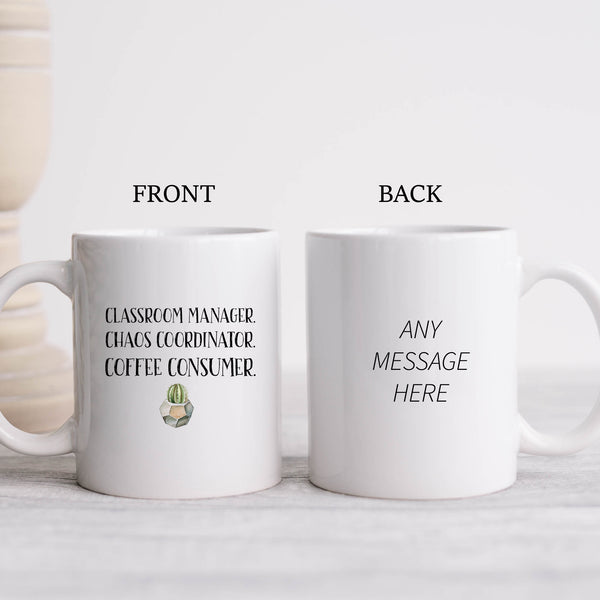 Classroom Manager, Chaos Coordinator, Coffee Consumer, Funny Teacher Gift, Personalised Mug