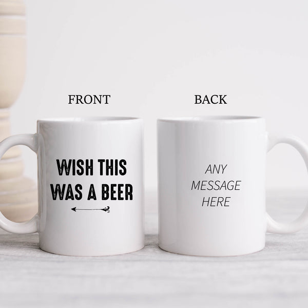 Wish This Was A Beer, Funny Banter Joke Birthday Gift, Personalised Mug