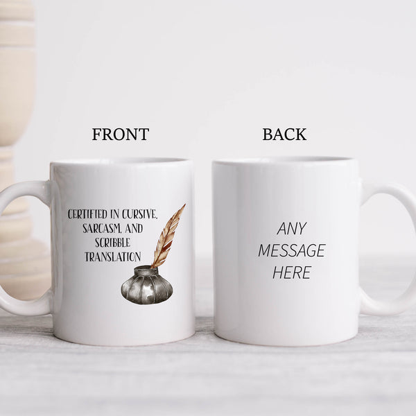 Certified In Cursive, Sarcasm and Scribble Translation, Funny Teacher Gift, Personalised Mug