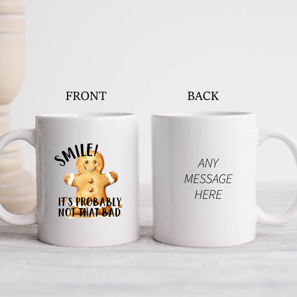 Smile It's Probably Not That Bad, Funny Gift, Personalised Mug