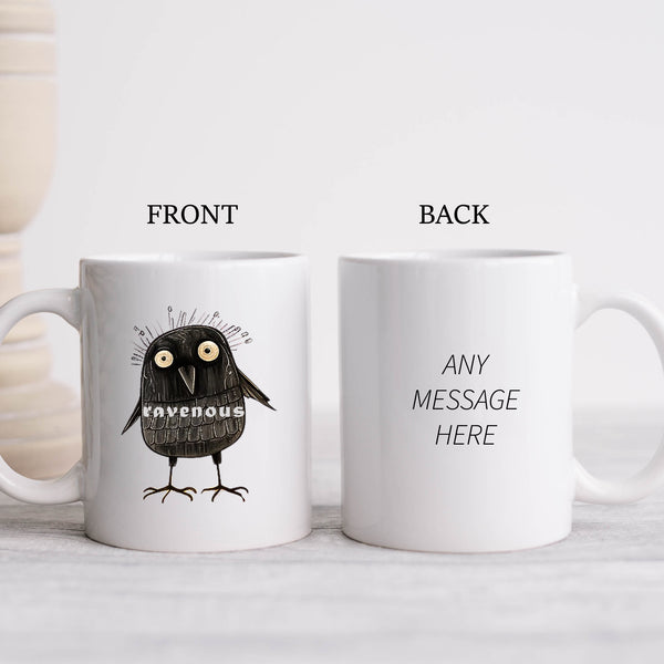 Ravenous, Funny Birthday Gift with Raven Design, Personalised Mug