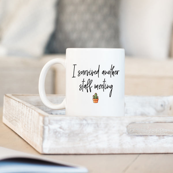 I Survived Another Staff Meeting, Funny Teacher Gift, Personalised Mug