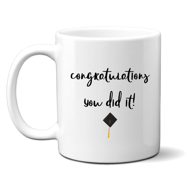 Congratulations You Did It, Customised University College Graduation Gift, Personalised Mug
