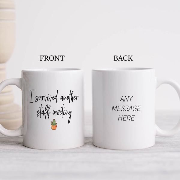 I Survived Another Staff Meeting, Funny Teacher Gift, Personalised Mug
