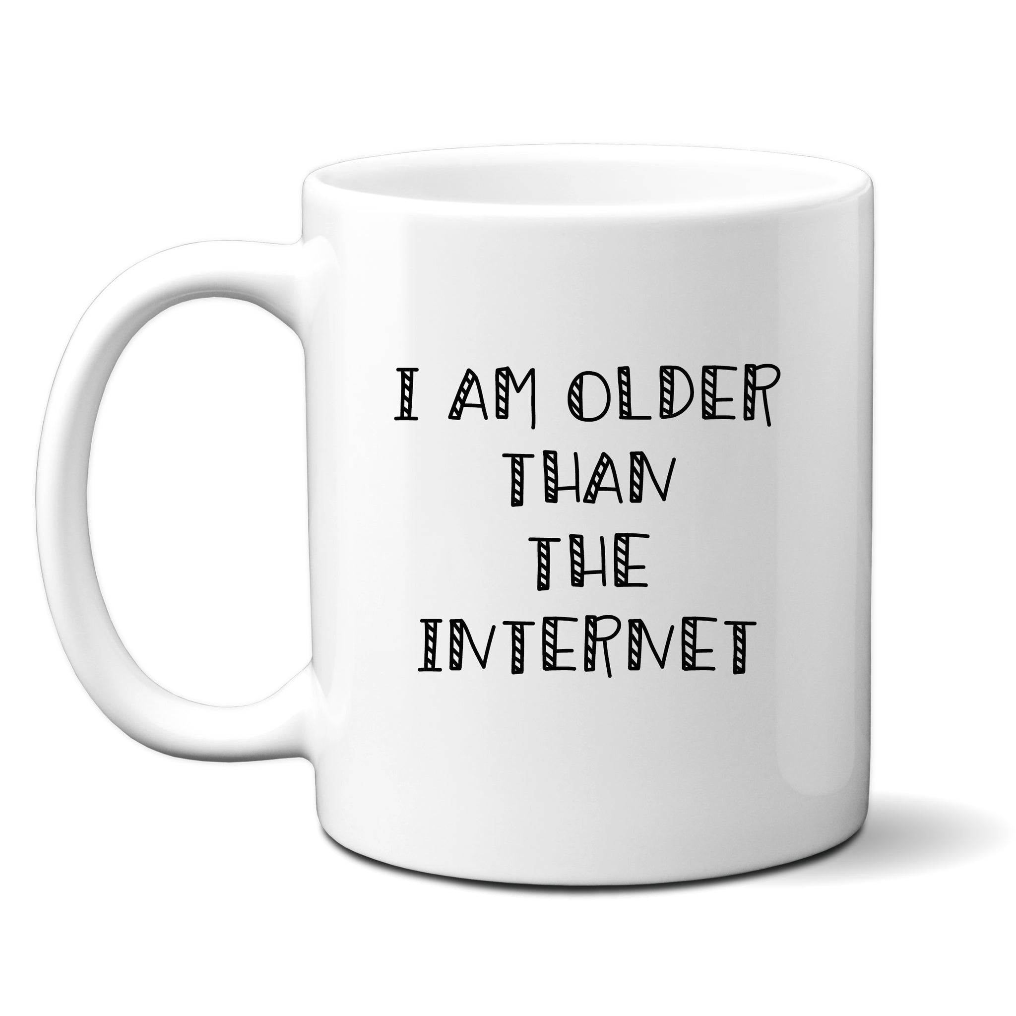 I Am Older Than The Internet, Fun Novelty Christmas Gift, Personalised Mug