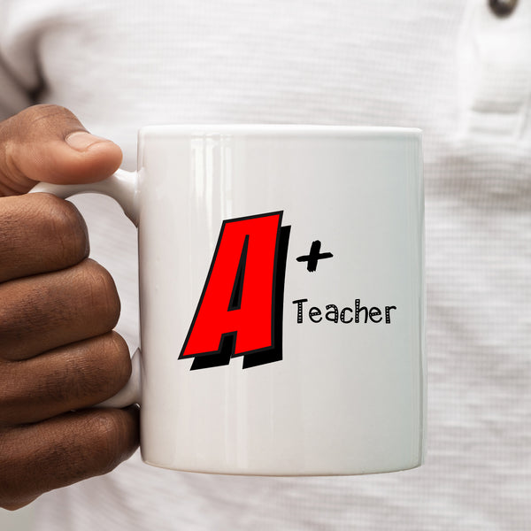 A+ Teacher, Funny Teachers Gift, Personalised Mug