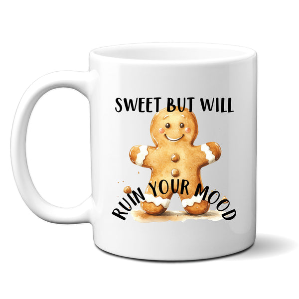 Sweet But Will Ruin Your Mood, Funny Gift, Personalised Mug