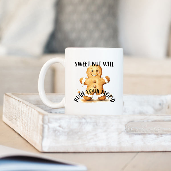 Sweet But Will Ruin Your Mood, Funny Gift, Personalised Mug