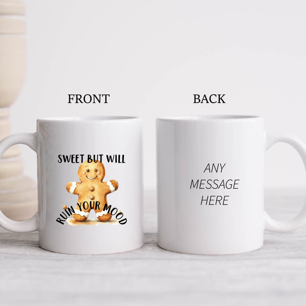 Sweet But Will Ruin Your Mood, Funny Gift, Personalised Mug