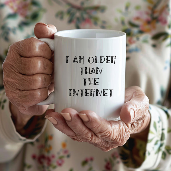 I Am Older Than The Internet, Fun Novelty Christmas Gift, Personalised Mug