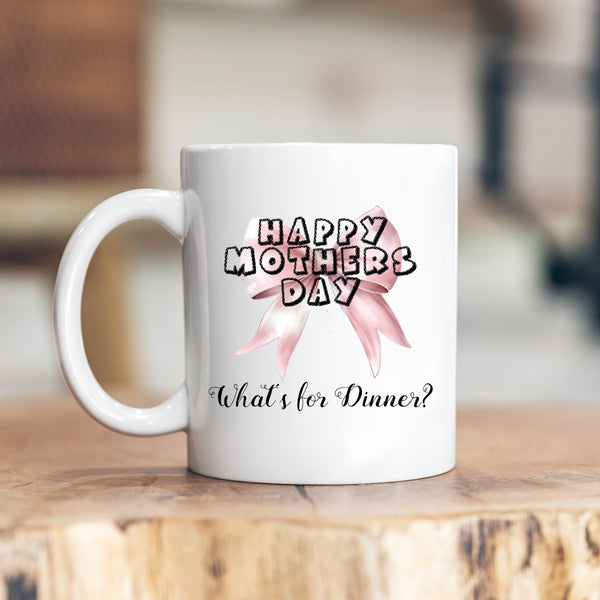 Happy Mother's Day What's For Dinner, Funny Mum Joke, Gift for Mother, Step-Mother, Personalised Mug