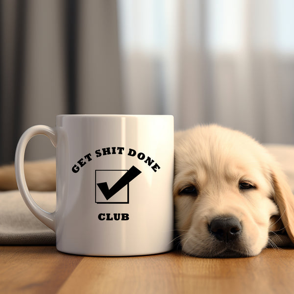 Get Shit Done Club, Funny Gift, Personalised Mug