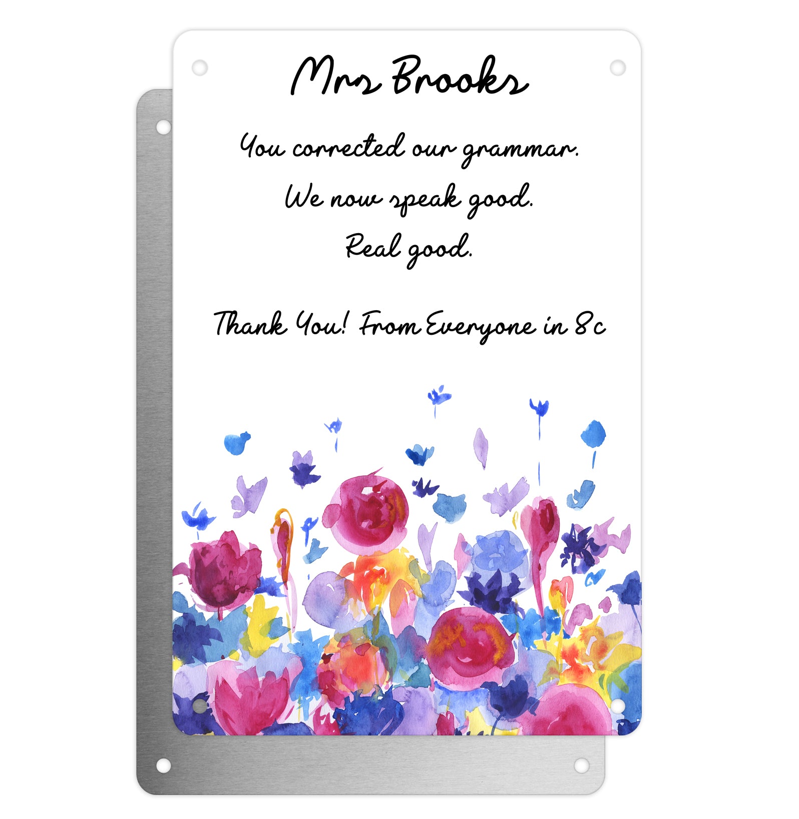 Personalised Teacher Tribute Aluminium Plaque – 'You Corrected Our Grammar' With Pretty Flowers Graphic, Leaving Gift