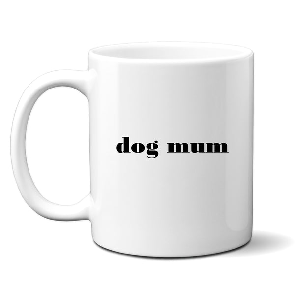 Dog Mum, Funny Mother's Day Gift For Pet Lovers, Fur Baby Birthday Personalised Mug