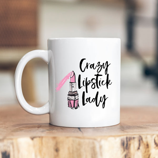 Crazy Lipstick Lady, Funny Mother's Day Gift For Glamorous Mums, Birthday Personalised Mug