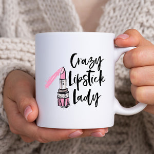 Crazy Lipstick Lady, Funny Mother's Day Gift For Glamorous Mums, Birthday Personalised Mug