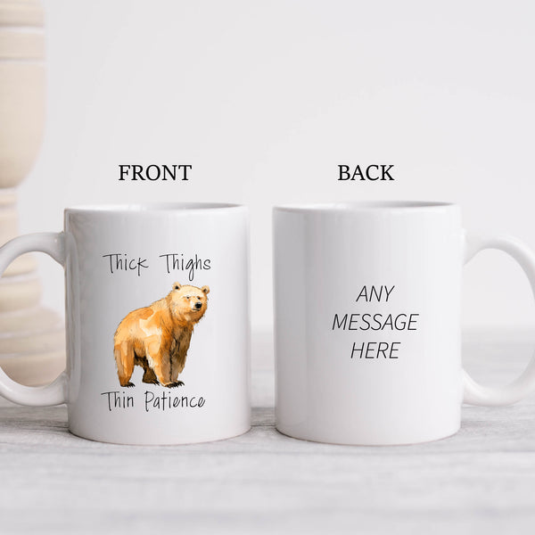 Thick Thighs Thin Patience, Funny Gift, Personalised Mug