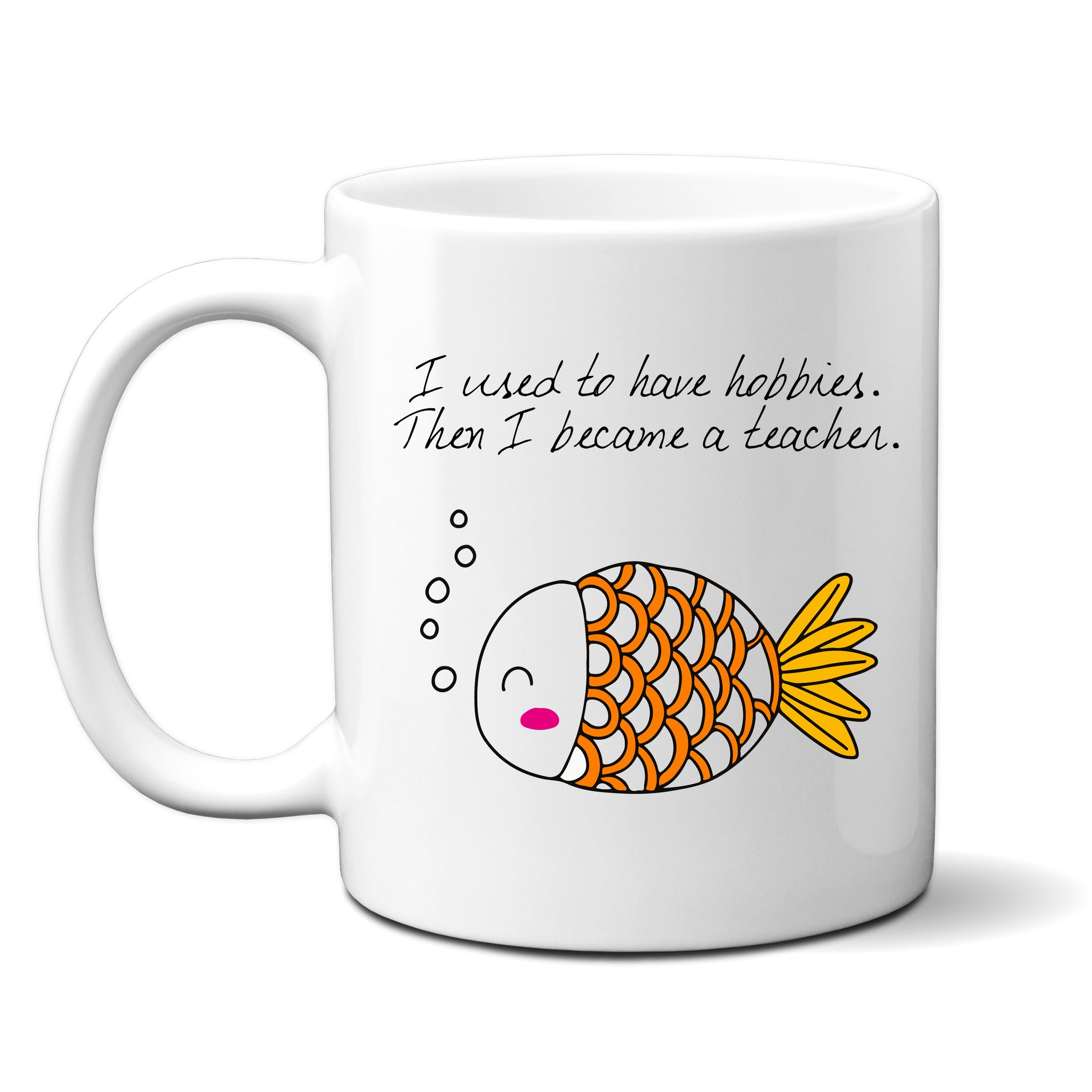 I Used To Have Hobbies Then I Became A Teacher, Funny Teachers Gift, Personalised Mug