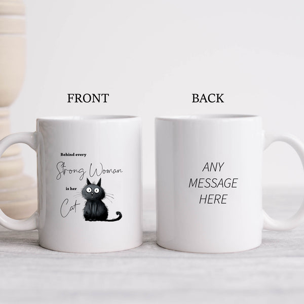 Behind Every Strong Woman is Her Cat, Funny Gift, Black Cat, Personalised Mug