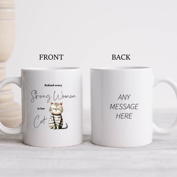 Behind Every Strong Woman is Her Cat, Funny Gift, Tabby Cat, Personalised Mug