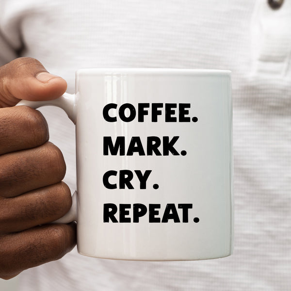 Coffee Mark Cry Repeat, Funny Teachers Gift, Personalised Mug