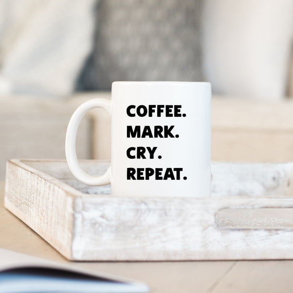 Coffee Mark Cry Repeat, Funny Teachers Gift, Personalised Mug