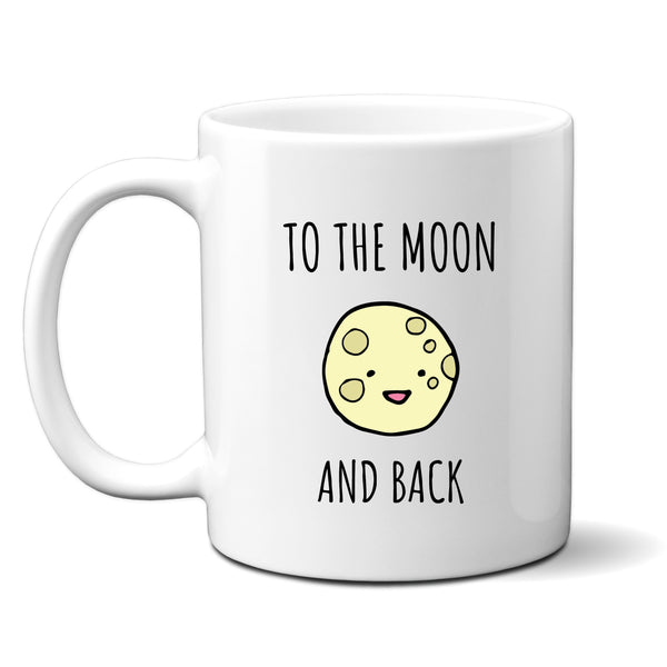 To The Moon And Back, Cute Customised Gift For Him or Her, Birthday, Christmas Personalised Mug