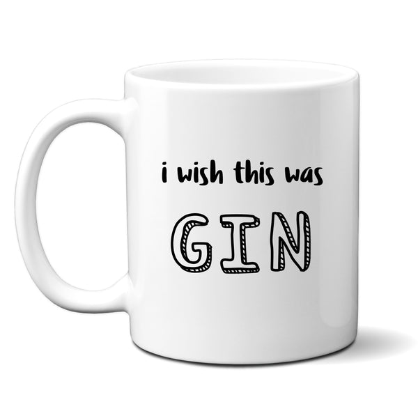 I Wish This Was Gin, Funny Birthday Gift for Mum, Friend, Colleague, Personalised Mug