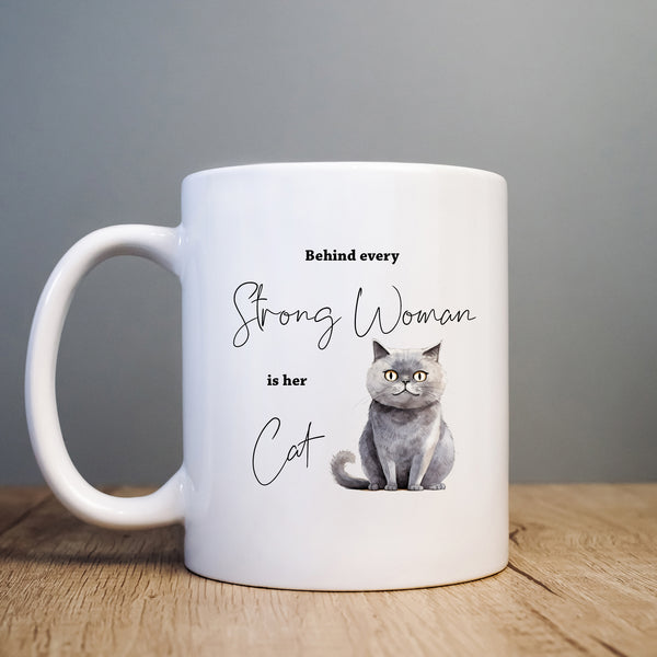 Behind Every Strong Woman is Her Cat, Funny Gift, Grey Cat, Personalised Mug