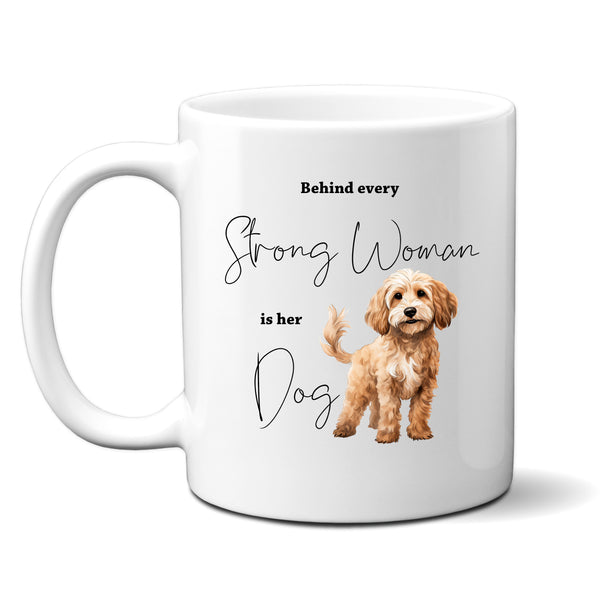Behind Every Strong Woman is Her Dog, Funny Gift, Cream Cockapoo, Personalised Mug