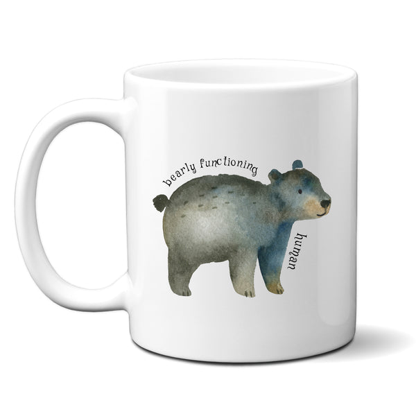 Bearly Functioning Human, Funny Birthday Gift with Cute Bear Design, Personalised Mug