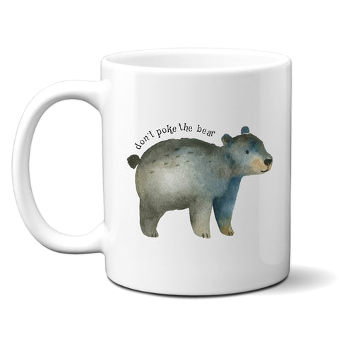 Don't Poke The Bear, Funny Birthday Gift with Cute Bear Design, Personalised Mug