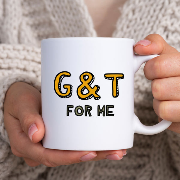 G & T For Me, Funny Gin-Lover Gift, Personalised Joke Mug