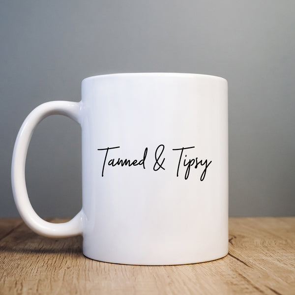 Tanned and Tipsy, Funny Birthday Gift, Personalised Joke Mug
