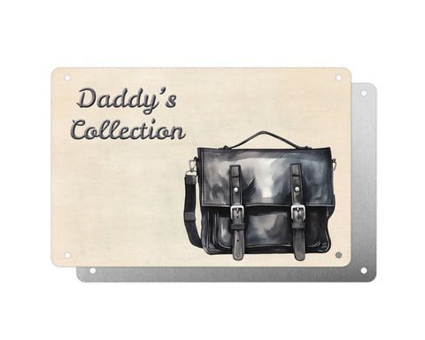 Father's Day Personalised Plaque, Daddy's Collection, Satchel Bag, Aluminium Sheet, Metal Sign, Gift For Him, Dad, Grandad