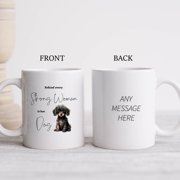 Behind Every Strong Woman is Her Dog, Funny Gift, Cavapoo, Personalised Mug