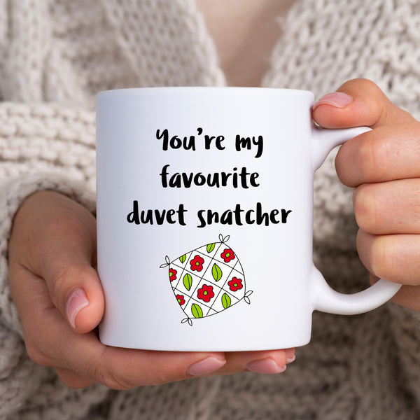 You're My Favourite Duvet Snatcher, Cute Funny Valentines Birthday Gift, Personalised Mug